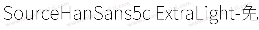 SourceHanSans5c ExtraLight字体转换